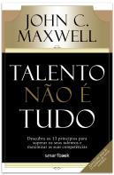 Talento Não é Tudo