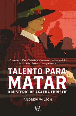 Bertrand.pt - Talento para Matar - O Mistério de Agatha Christie