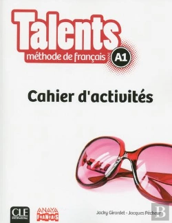 Bertrand.pt - Talents : Niveau A1 ; Cahier D'Activités ; Version Anaya