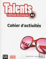Talents : Niveau A1 ; Cahier D'Activités ; Version Anaya