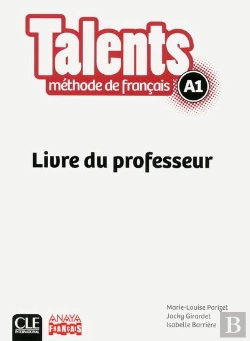 Bertrand.pt - Talents : Niveau A1 ; Livre Du Professeur ; Version Anaya (Édition 2013)