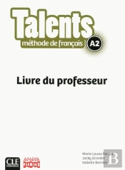 Talents : Niveau A2 ; Livre Du Professeur ; Version Anaya