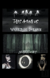 Tales Among Us, Wicked Lil Dreamz Graphic Novella