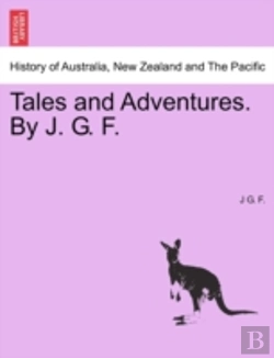 Bertrand.pt - Tales And Adventures. By J. G. F.