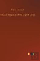 Tales And Legends Of The English Lakes