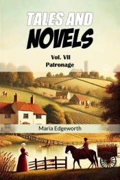 Tales And Novelsvol. Vii Patronage (Edition2024)