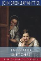 Tales And Sketches (Esprios Classics)
