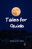 Tales For Guido 2