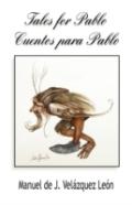 Tales For Pablo / Cuentos Para Pablo