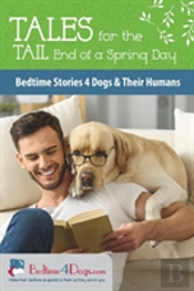 Tales For The Tail End Of A Spring Day