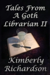 Tales From A Goth Librarian Ii