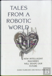 Tales From A Robotic World