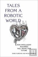 Tales From A Robotic World