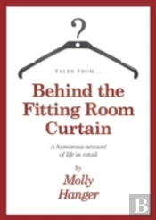 Tales From Behind The Fitting Room Curtain