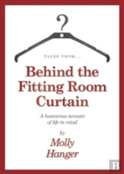 Bertrand.pt - Tales From Behind The Fitting Room Curtain