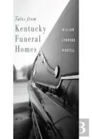 Tales From Kentucky Funeral Homes