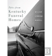 Tales From Kentucky Funeral Homes