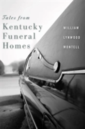 Tales From Kentucky Funeral Homes