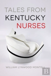 Tales From Kentucky Nurses
