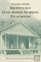 Tales From Kentucky One-Room School Teachers