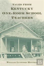Tales From Kentucky One-Room School Teachers