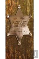 Tales From Kentucky Sheriffs