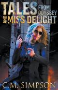 Tales From Odyssey And Miss Delight