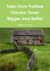 Tales From Portlaw Volume Three: 'Bigger And Better'
