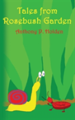 Tales From Rosebush Garden