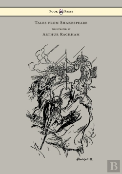Bertrand.pt - Tales From Shakespeare - Illustrated By Arthur Rackham