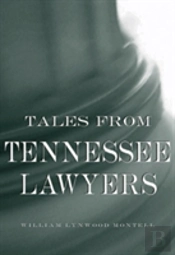 Tales From Tennessee Lawyers