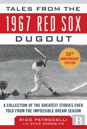 Tales From The 1967 Red Sox