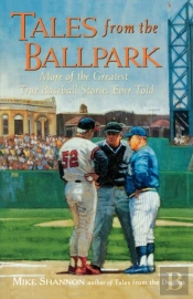 Tales From The Ballpark
