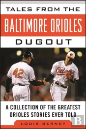 Tales From The Baltimore Orioles Dugout