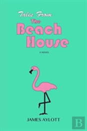 Tales From The Beach House