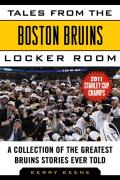 Tales From The Boston Bruins Locker Room