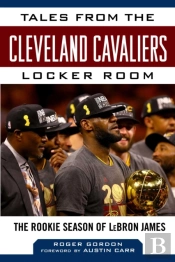 Tales From The Cleveland Cavaliers Locker Room