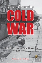 Tales From The Cold War: The U.S. Army I