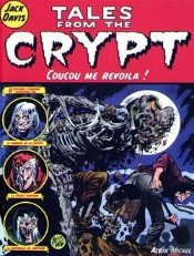 Tales From The Crypt T.5; Coucou Me Revoila