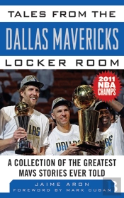 Tales From The Dallas Mavericks Locker Room