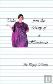Tales From The Diary Of A Hairdresser