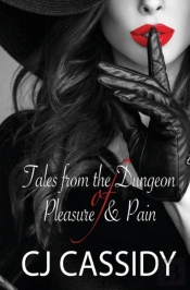Tales From The Dungeon Of Pleasure & Pain