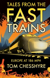 Tales From The Fast Trains