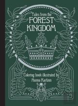Tales From The Forest Kingdom Coloring Book
