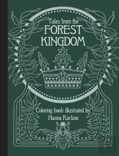 Tales From The Forest Kingdom Coloring Book