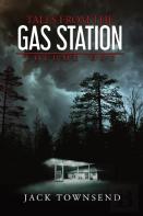 Tales From The Gas Station