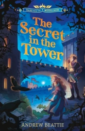 Tales From The Middle Ages: The Secret In The Tower