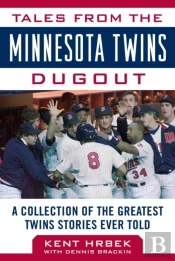 Tales From The Minnesota Twins Dugout