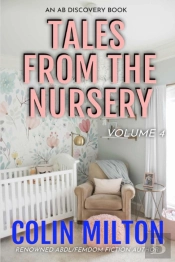 Tales From The Nursery - Volume 4