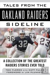 Tales From The Oakland Raiders Sideline